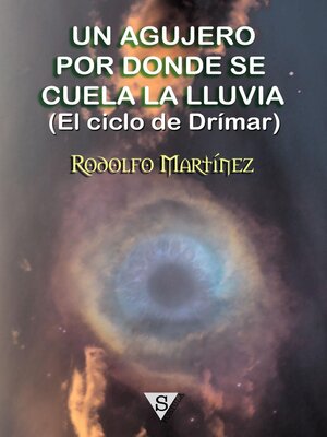 cover image of Un agujero por donde se cuela la lluvia